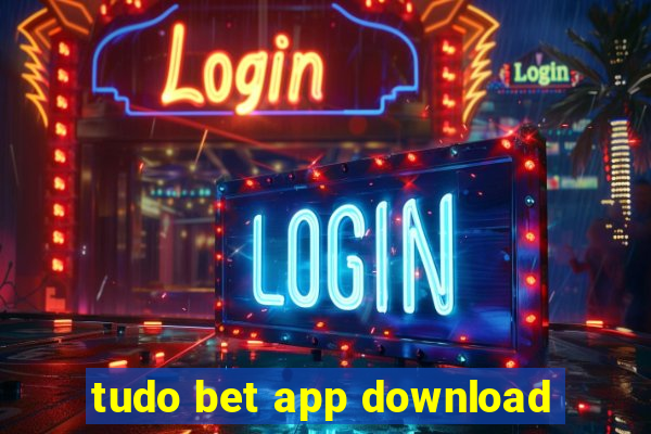 tudo bet app download